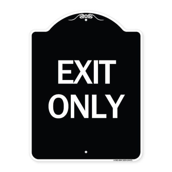 Signmission Designer Series Sign-Exit Only, Black & White Heavy-Gauge Aluminum Sign, 24" H, 18" L, BW-1824-24471 A-DES-BW-1824-24471 - main